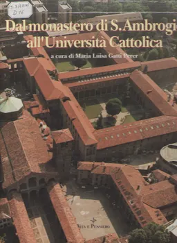Dal monastero di S. Ambrogio all' Universita Cattolica