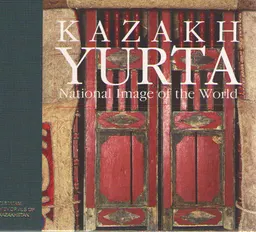 Kazakh yurta. National image of the world