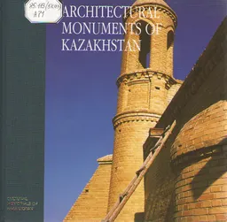 Architectural monuments of Kazakhstan