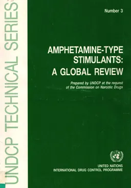 Amphetamine-type stimulants: a global review. Prepared by UNDCP at the request of the Commission on narcotic drugs. Number 3