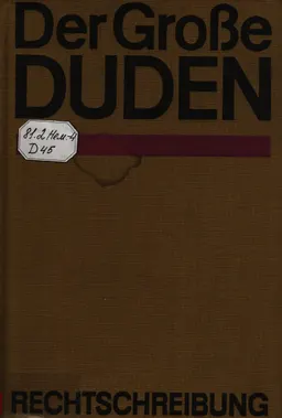 Der Grobe Duden : Worterbuch und leitfaden der deutschen rechtschreibung