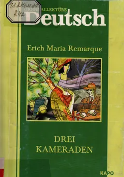 Drei Kameraden : Originallekture deutsch