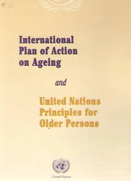 International Plan of Action on Ageing and United Nations Principles for Older Persons