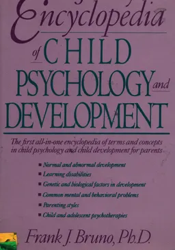 The family encyclopedia of child psychology and development : справочное издание