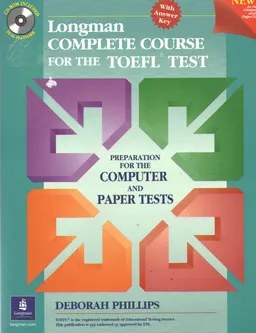 Longman Complete Course for the TOEFL Test: Preparation for the Computer and Paper Tests : учебно-методический комплекс
