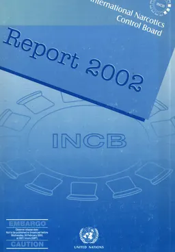 Report of the International Narcotics Control Board for 2002 : отчет
