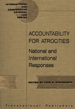 Accountability for atrocities. National and international responses