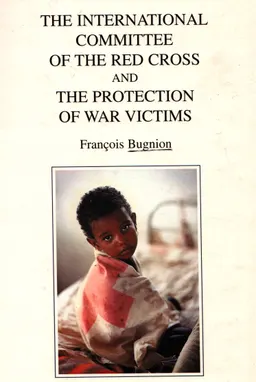 The international committee of the red cross and the protection of war victims