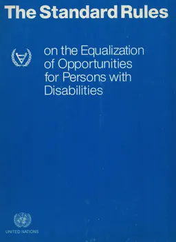 The Standard Rules on the Egualization of Opportunites for Persons with Disabilities