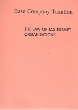 Base Company Taxation. The law of tax-exempt organizations