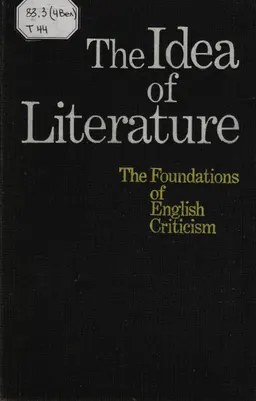 The Idea of Literature : The Foundations of English Criticism