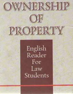 Ownership of property : english Rtader for Law Students (advanced level)