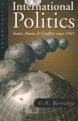 International Politics : States, Power and Conflict since 1945