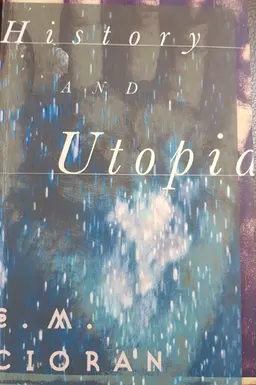 Historu and Utopia : Translated bu Richard Howard
