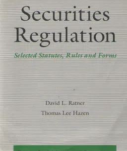 Securities regulation : selected statutes, rules and forms