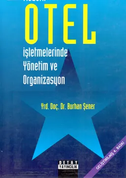 Modern otel isletmelerinde yonetim ve organizasyon