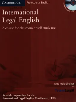 International Legal English : a course for classroom or self-study use