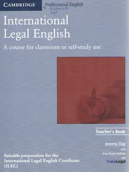 International Legal English. Teacher's book : a course for classroom or self-study use
