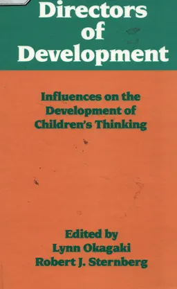 Directors of Development: influences on the Development of Children`s Thinking