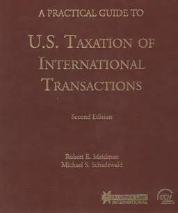U.S. Taxation of International Transactions : A Practical Guide to