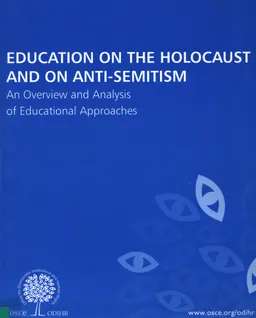 Education on the Holocaust and on Anti-Semitism.An Overview and Analysis of Educational Approaches