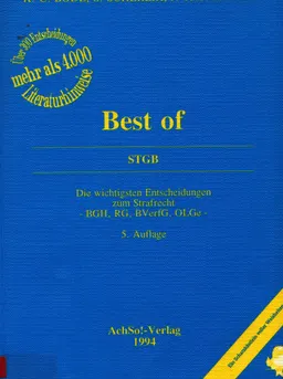 Best of STGB. Die wichtigsten Entscheidungen zum Strafrecht-BGH, RG, BVerfG, OLGe
