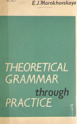 Theoretical grammar throgh practice