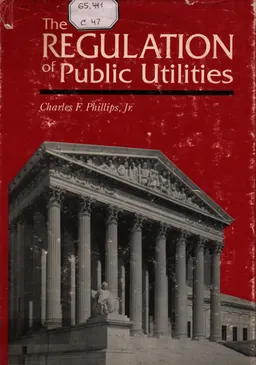 The Regulation of Public Utilities: Theory and Practice