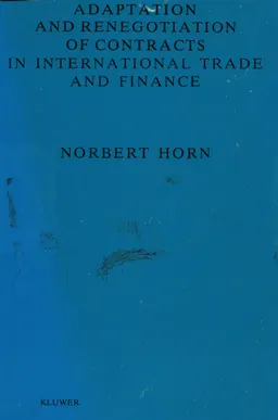 Adaptation and renegotiation of contracts in international trade and finance