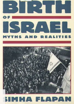 The Birth of Israel: myths and realities