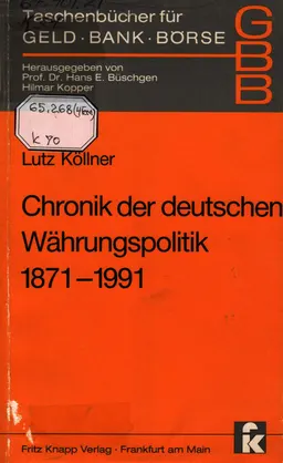 Chronik der deutschen Währungspolitik 1871-1991
