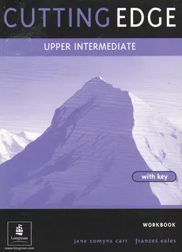 Cutting Edge: Upper Intermediate. With key : Workbook