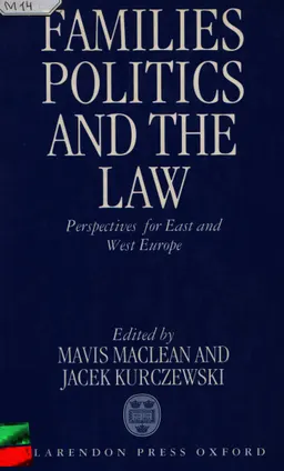 Families, politics and the law: Perspectives for East and West Europe