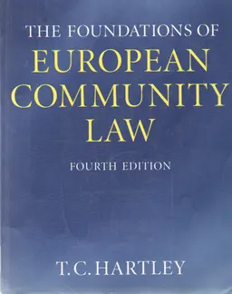 The foundations of European community law: An introduction to the Constitutional and Administrative Law of the European Community