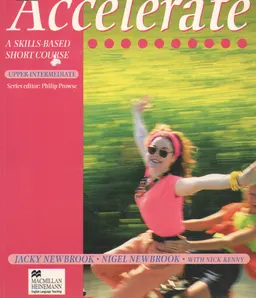 Accelerate. A skills based short course. Upper-intermediate