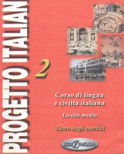 Progetto italiano 2. Corso di lingua e civilta italiana. Livello medio. : Libro degli esercizi