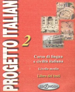 Progetto italiano 2. Corso di lingua e civilta italiana. Livello medio. : Libro dei testi