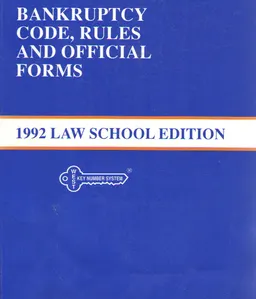 Bankruptcy code, rules and official forms : 1992 Law school edition