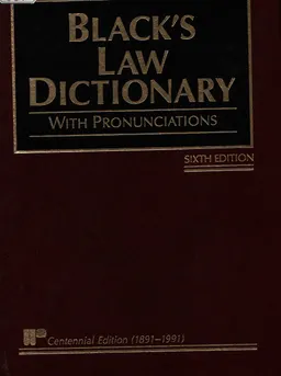 Black's Law Dictionary: Definitions of the Terms and Phrases of American and English Jurisprudence, Ancient and Modern