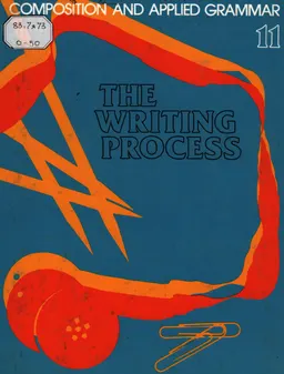 The Writing Process. 11 : Composition and Applied Grammar