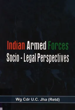 Indian Armed Forces. Socio-Legal Perspective
