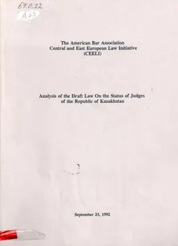 Analysis of the Draft Law on the Status of Judges of the Republic of Kazakhstan : (September25,1992)