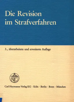 Die Revision im Strafverfahren: Grundzüge und Muster : научное издание
