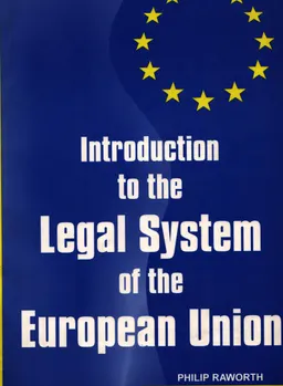 Introduction to the Legal System of the European Union : научное издание