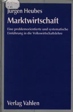 Marktwirtschaft: Eine problemorientierte und systematische Einführung in die Volkswirtschaftslehre : учебное пособие