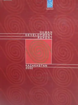 Rural development in Kazakhstan: Challenges and prospects. Kazakhstan 2002 : Human Development Report