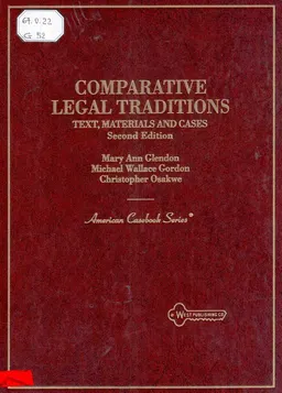 Comparative Legal Traditions: Text, Materials and Cases on the Civil and Common Law Traditions, with Special Reference to French, German, English and European Law : научное издание