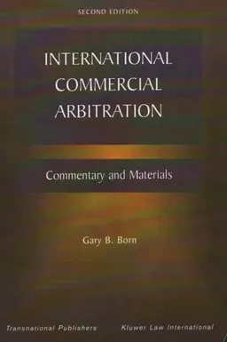 International Commercial Arbitration : Commentary and materials