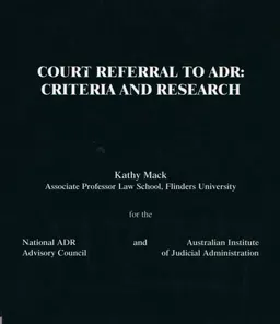 Court referral to ADR: Criteria and research : научное издание