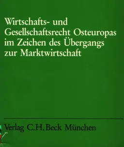 Wirtschafts- und Gesellschaftsrechts Osteuropas im Zeichen des Übergangs zur Marktwirtschaft : учебное пособие